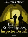 ebook: Die Erlebnisse des Inspector Pernell - Kriminalgeschichten