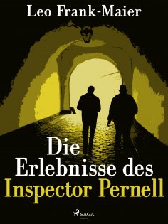 ebook: Die Erlebnisse des Inspector Pernell - Kriminalgeschichten