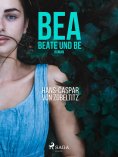 eBook: Bea, beate und Be