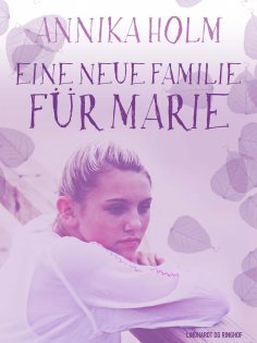 eBook: Eine neue Familie für Marie