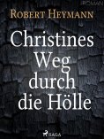 eBook: Christines Weg durch die Hölle