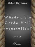 eBook: Würden Sie Gerda Holl verurteilen?