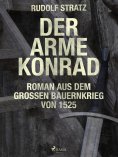 eBook: Der arme Konrad. Roman aus dem großen Bauernkrieg von 1525
