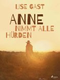 eBook: Anne nimmt alle Hürden