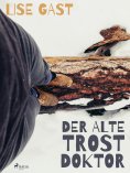 eBook: Der alte Trostdoktor