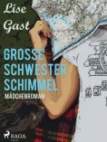 ebook: Grosse Schwester Schimmel