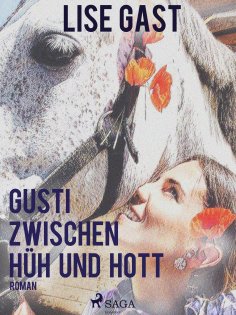 eBook: Gusti zwischen Hüh und Hott