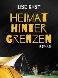 eBook: Heimat hinter Grenzen