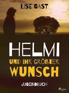 eBook: Helmi und ihr grösster Wunsch