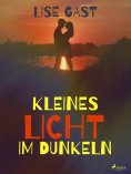 eBook: Kleines Licht im Dunkeln