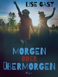 eBook: Morgen oder übermorgen