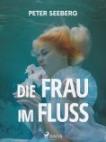 eBook: Die Frau im Fluß