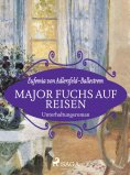 eBook: Major Fuchs auf Reisen
