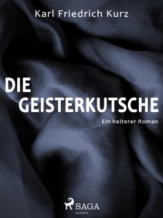 eBook: Die Geisterkutsche. Heiterer Roman
