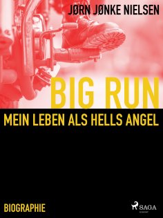 eBook: Big Run - mein Leben als Hells Angel