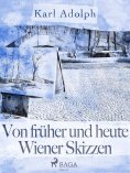 ebook: Von früher und heute. Wiener Skizzen