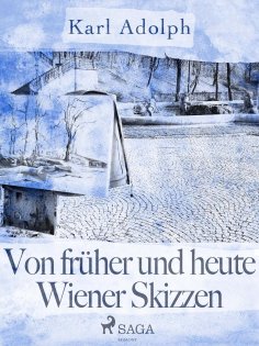 ebook: Von früher und heute. Wiener Skizzen