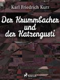 eBook: Der Krummbacher und der Katzengusti