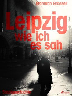 eBook: Leipzig - wie ich es sah