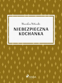 ebook: Niebezpieczna kochanka
