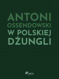 ebook: W polskiej dżungli