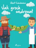 ebook: Jak groch wędrował