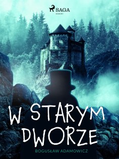 ebook: W starym dworze