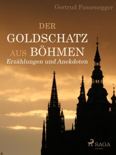 ebook: Der Goldschatz aus Böhmen - Erzählungen und Anekdoten