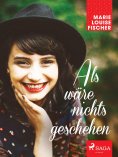 eBook: Als wäre nichts geschehen