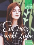 eBook: Ein Herz sucht Liebe