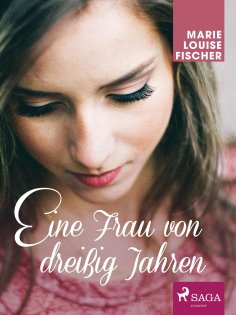 eBook: Eine Frau von dreißig Jahren