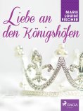 eBook: Liebe an den Königshöfen