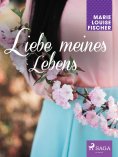 eBook: Liebe meines Lebens