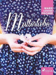ebook: Mutterliebe