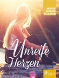 eBook: Unreife Herzen