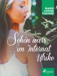 ebook: Schön war's im Internat Ulrike