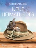 eBook: Neue Heimatlieder