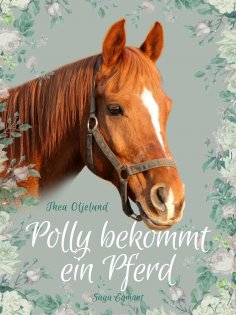 eBook: Polly bekommt ein Pferd