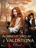 ebook: Albrecht Václav z Valdštejna – 3. díl: Obrat