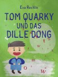 eBook: Tom Quarky und das dille Dong