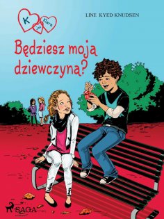 eBook: K jak Klara 2 - Będziesz moją dziewczyną?