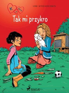 eBook: K jak Klara 7 - Tak mi przykro