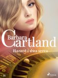 eBook: Hazard i dwa serca – Ponadczasowe historie miłosne Barbary Cartland