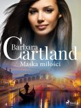 ebook: Maska miłości - Ponadczasowe historie miłosne Barbary Cartland