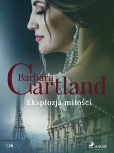 eBook: Eksplozja miłości - Ponadczasowe historie miłosne Barbary Cartland