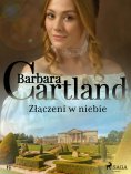 ebook: Złączeni w niebie - Ponadczasowe historie miłosne Barbary Cartland