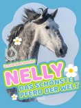 eBook: Nelly - Das schönste Pferd der Welt