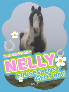 ebook: Nelly - Ein Gespenst geht um!