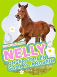 eBook: Nelly - Unser Fohlen Sammy Langbein