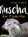eBook: Ruscha, der Fischotter